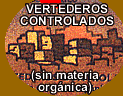 VERTEDEROS CONTROLADOS (sin materia orgnica)